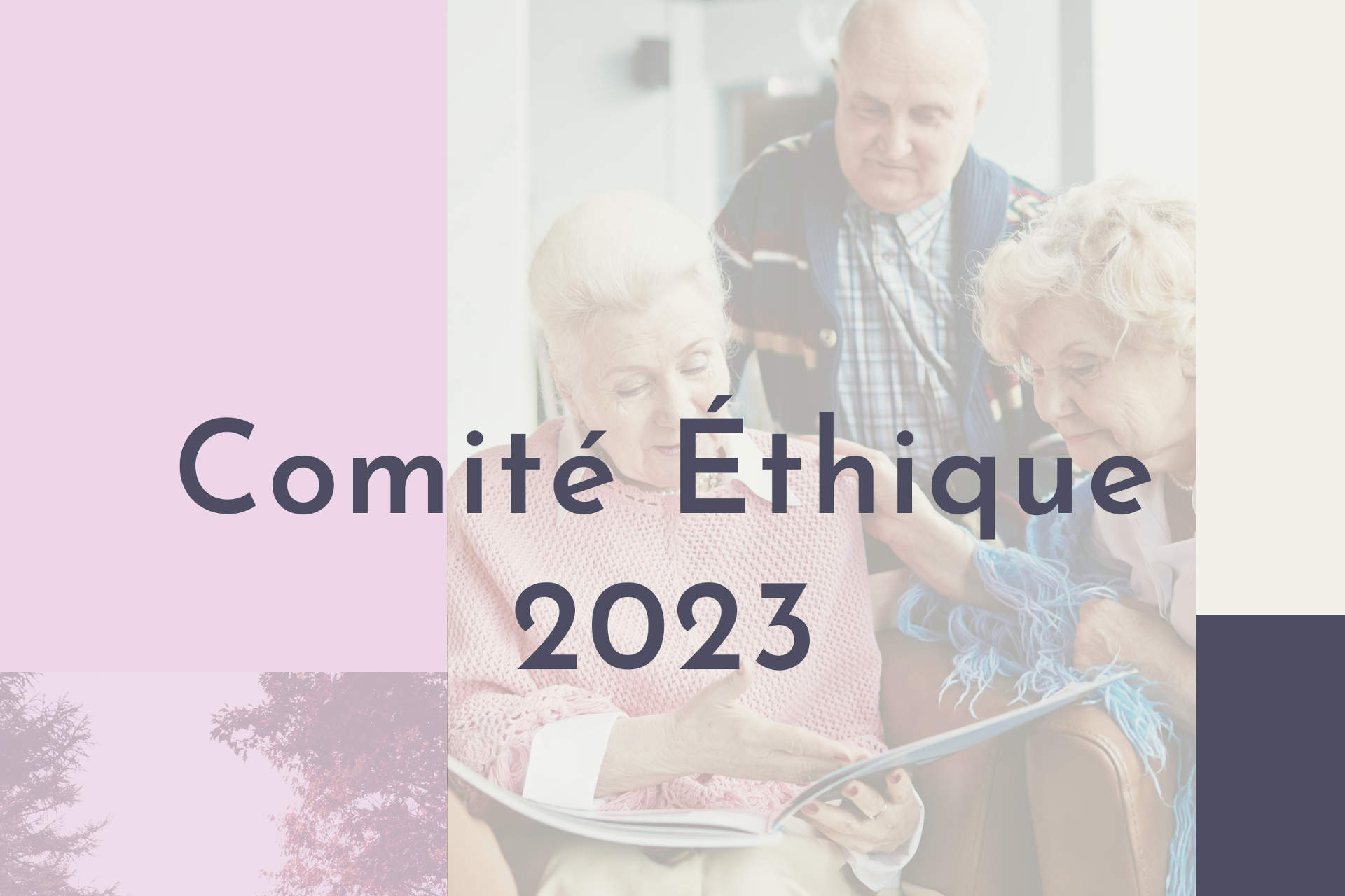 COMITÉ ÉTHIQUE 2023 : OUVERTURE À LA CANDIDATURE !